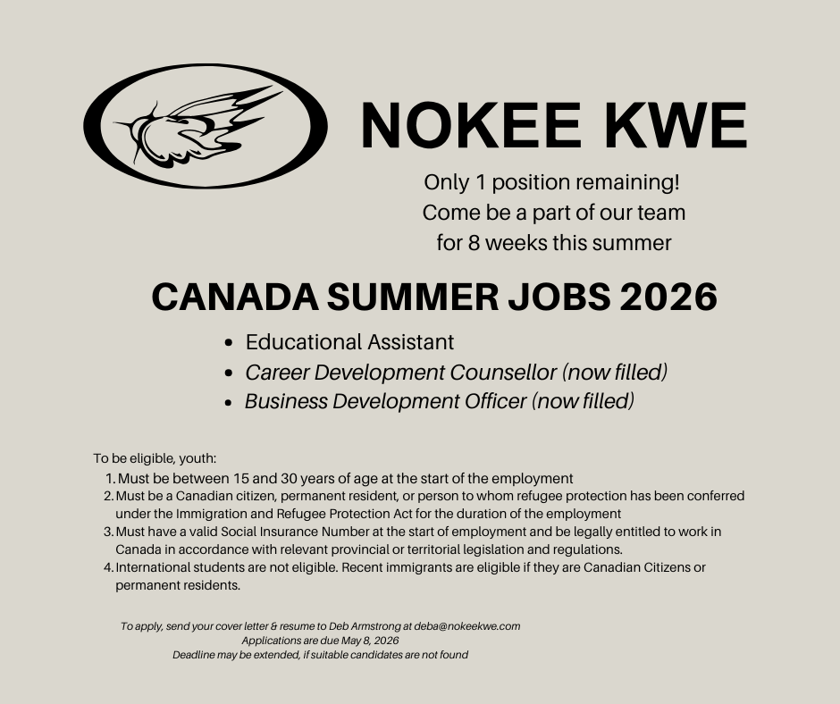 Nokee Kwe Canada Summer Jobs 2026: Now 1 still available to apply!