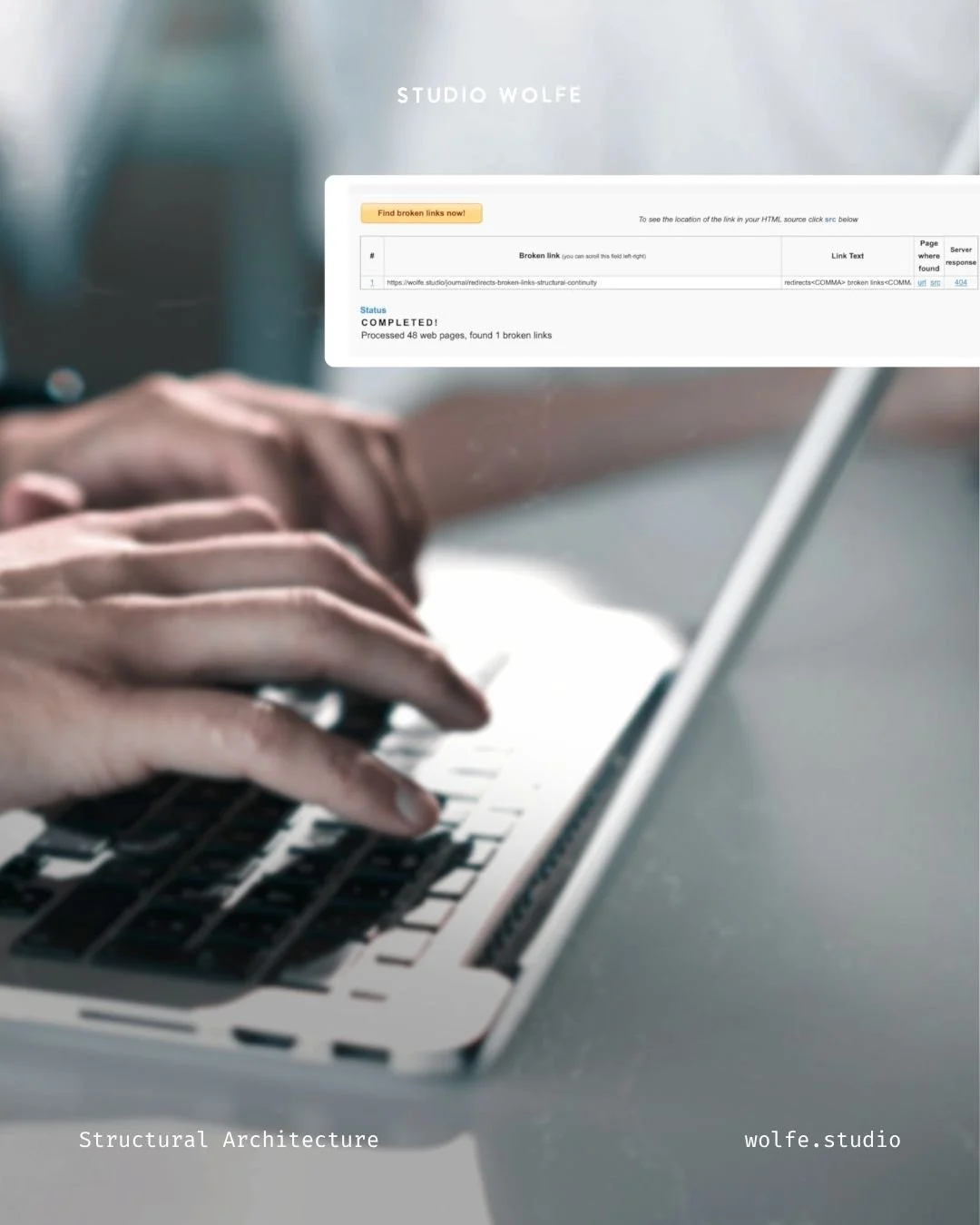 Hands typing on a laptop with a broken link audit screenshot showing a 404 error.