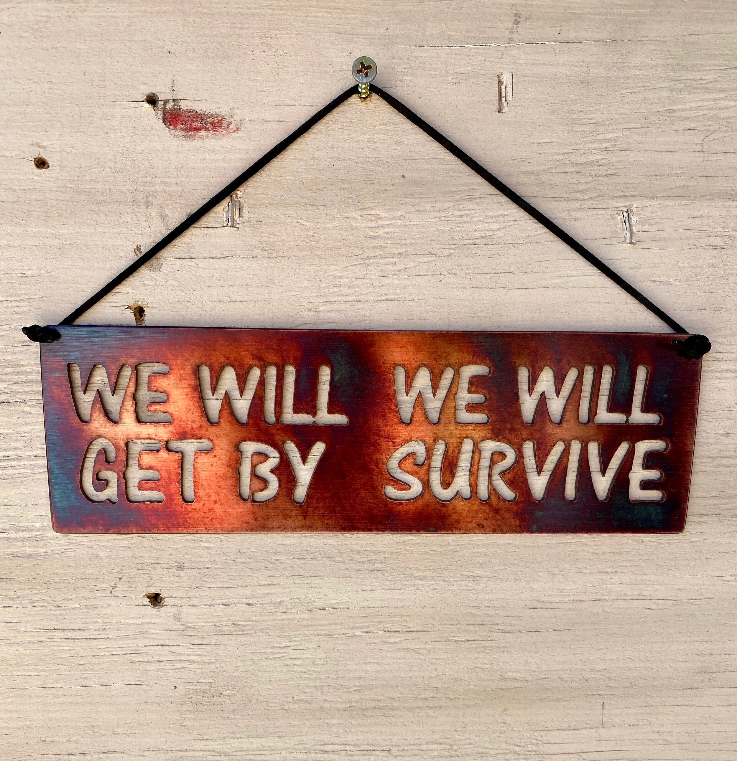 #33 We will Get by, We will Survive