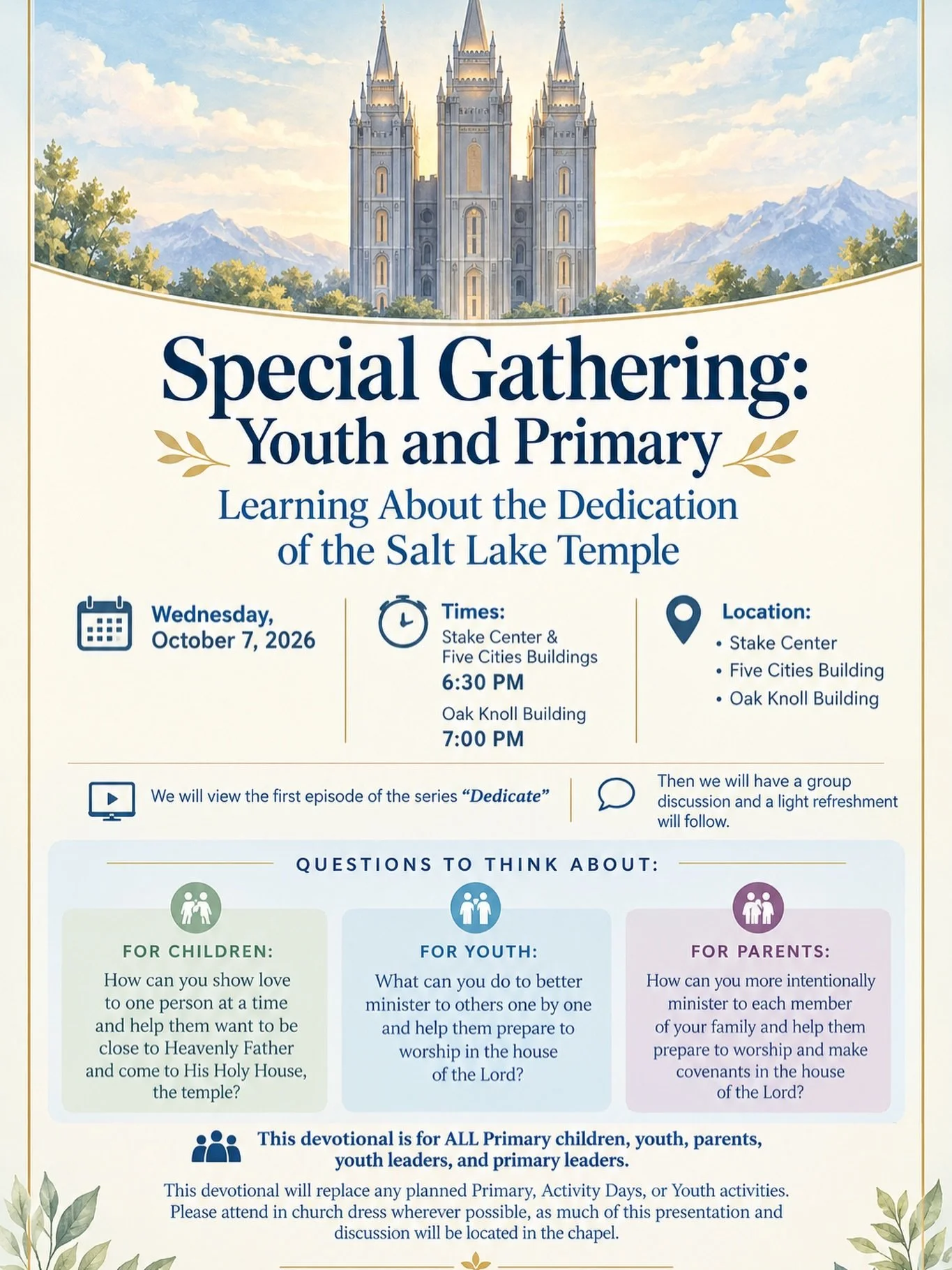 Special Gathering: Santa Maria Stake Youth &amp; Primary
This Wednesday, we&rsquo;ll gather together to learn more about the dedication of the Salt Lake Temple as part of a Church-wide effort to prepare our hearts for this important occasion.

We&rsq