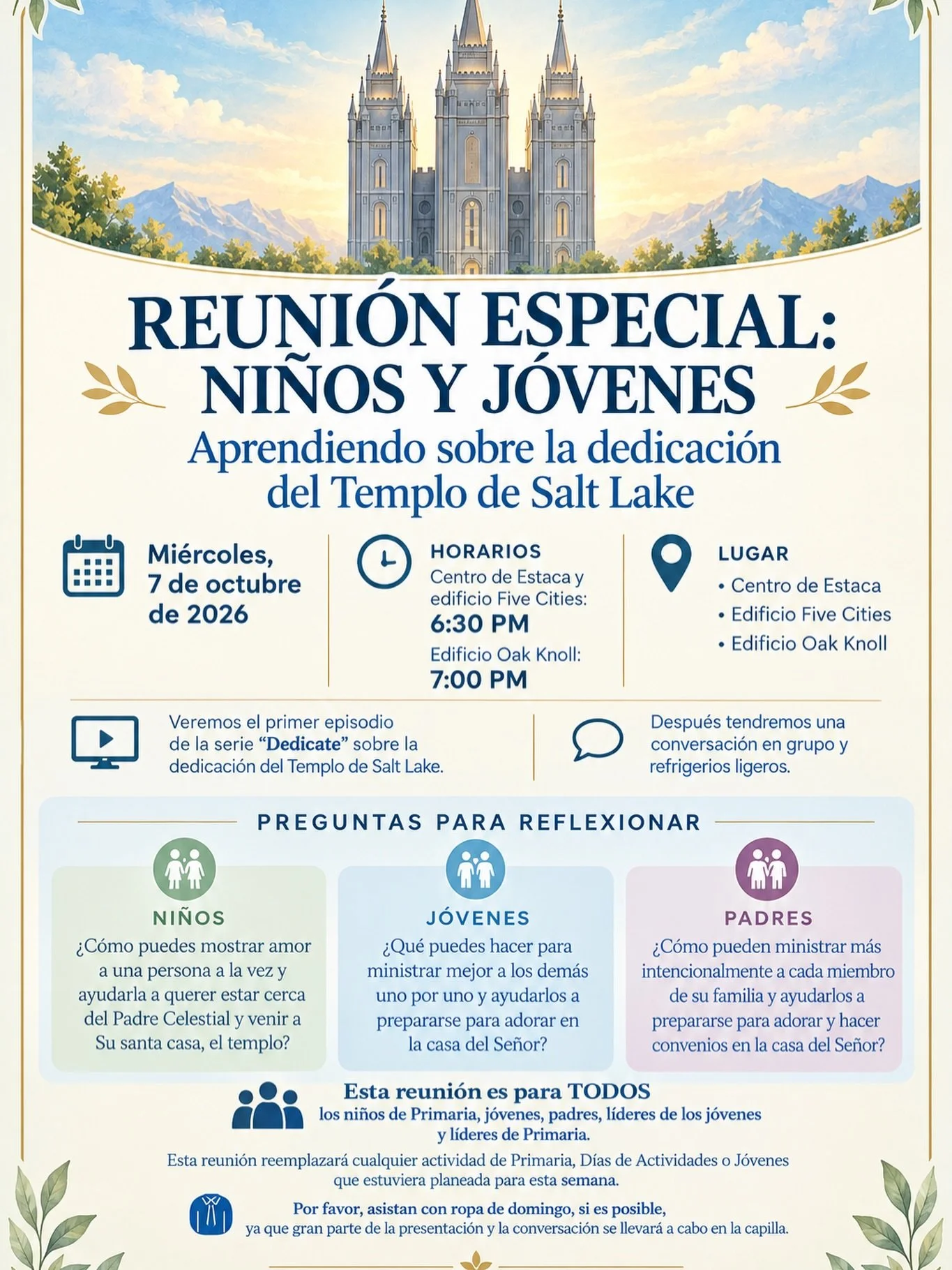 REUNI&Oacute;N ESPECIAL: NI&Ntilde;OS Y J&Oacute;VENES de la Estaca de Santa Maria | Devocional aprendiendo sobre la dedicaci&oacute;n del Templo de Salt Lake. 

Esta reuni&oacute;n es para todos los ni&ntilde;os de la primaria, los j&oacute;venes, p