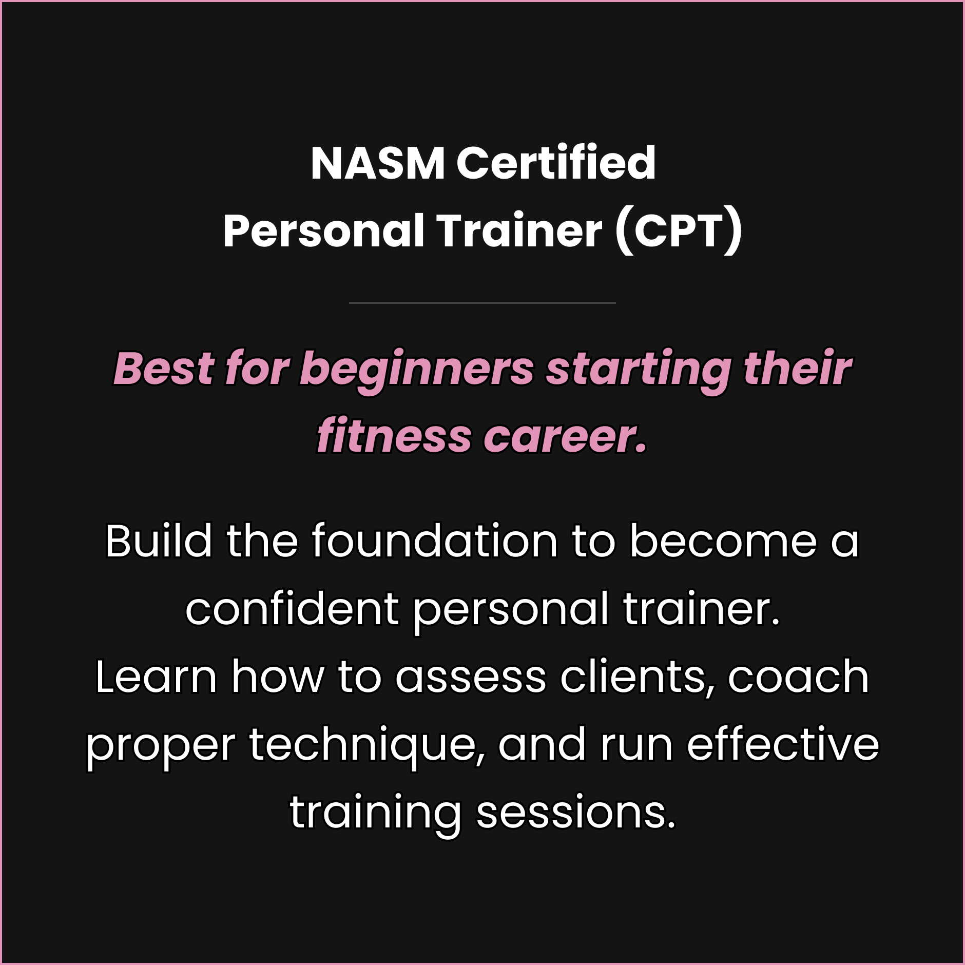 NASM Certified Personal Trainer (CPT)