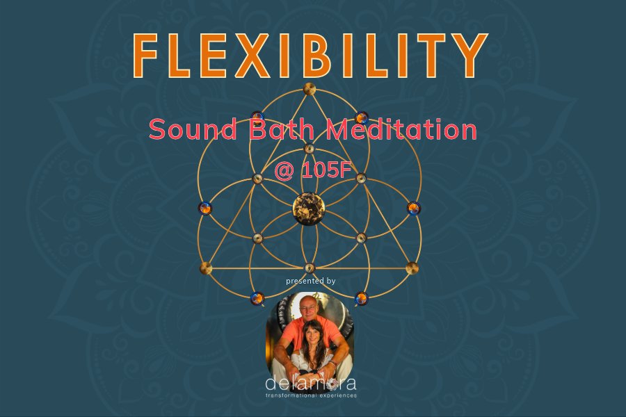 Flexibility | Sound Bath Journey at 105F Lincoln Park / Chicago, IL
