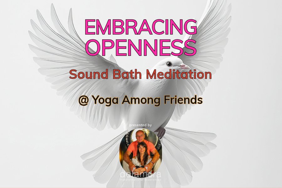 Embracing Openness | Sound Bath Meditation on 9/6/25 at Yoga Among Friends in Downers Grove, IL