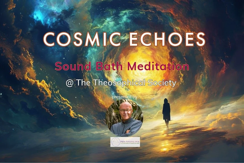 Cosmic Echoes | Sound Journey at the Theosophical Society in Wheaton, IL