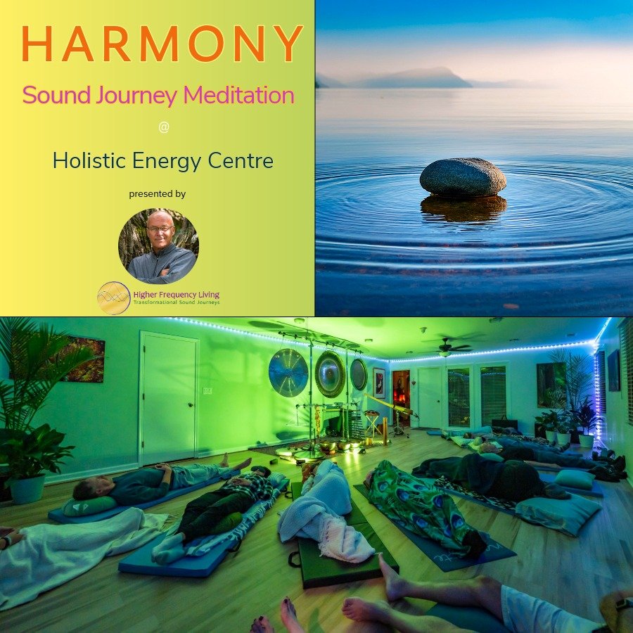 Harmony | Sound Journey Meditation at the Holistic Energy Centre in Warrenville, IL