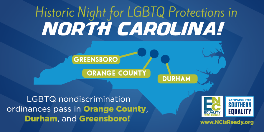 In Historic Breakthrough for LGBTQ North Carolinians, Nondiscrimination Ordinances Pass at the County Level and in Two of NC’s Most Populous Cities