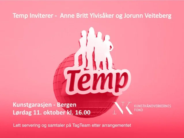 Fagseminar: 'TEMP INVITERER: Anne Britt Ylvisåker og Jorunn Veiteberg til Kunstgarasjen'