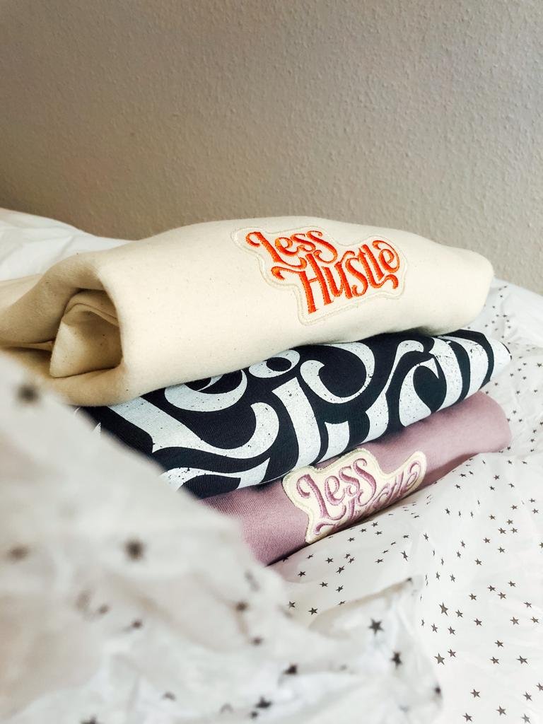 Less Hustle Sweater Collection.jpeg
