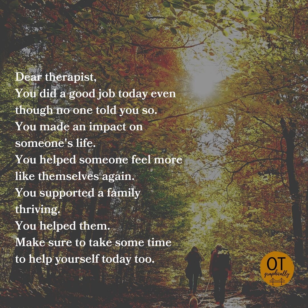 It's been a long day, I'm sure. I want you to know that you are making a difference in this world. I have no doubt in my mind about it. If today was a tough one, know that time always moves forward and there is always a tomorrow coming.  I hope you t