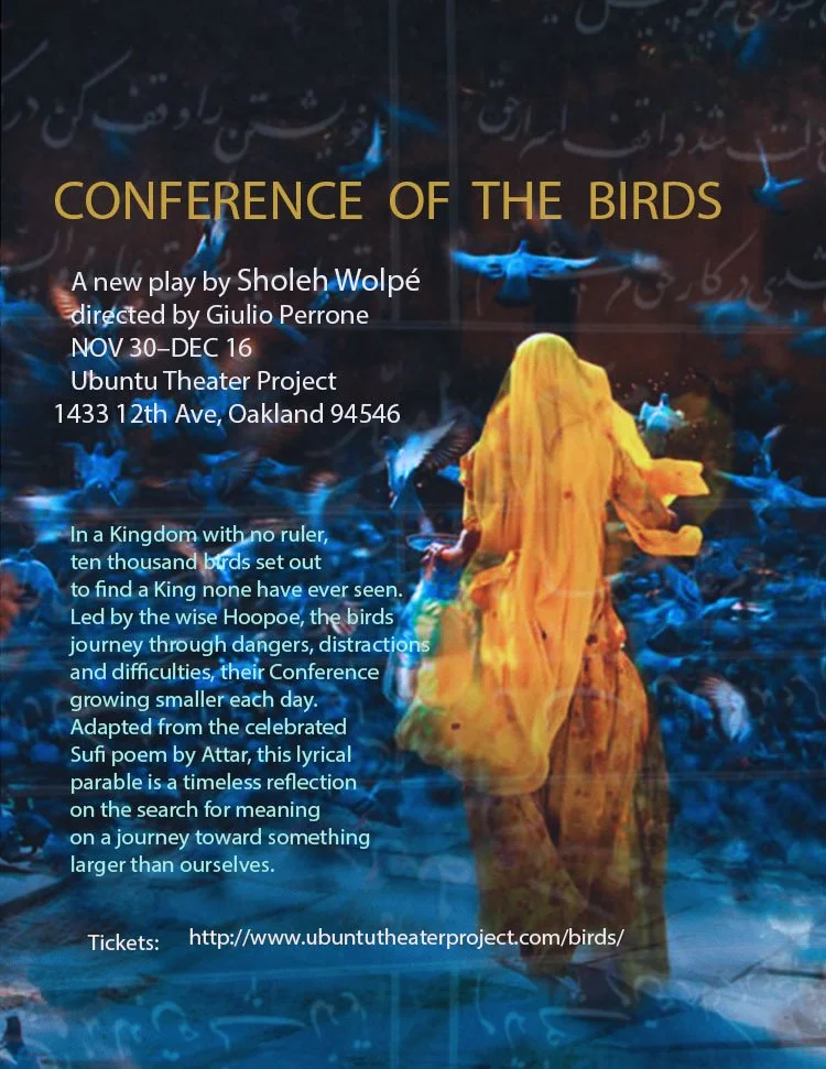 Poster for 'Conference of the Birds' play showing a person in a yellow robe walking among blue birds, with promotional text and details about the production.