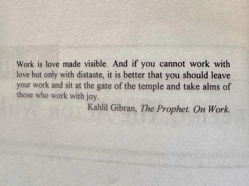 Kahlil Gibran and the importance of loving your work.