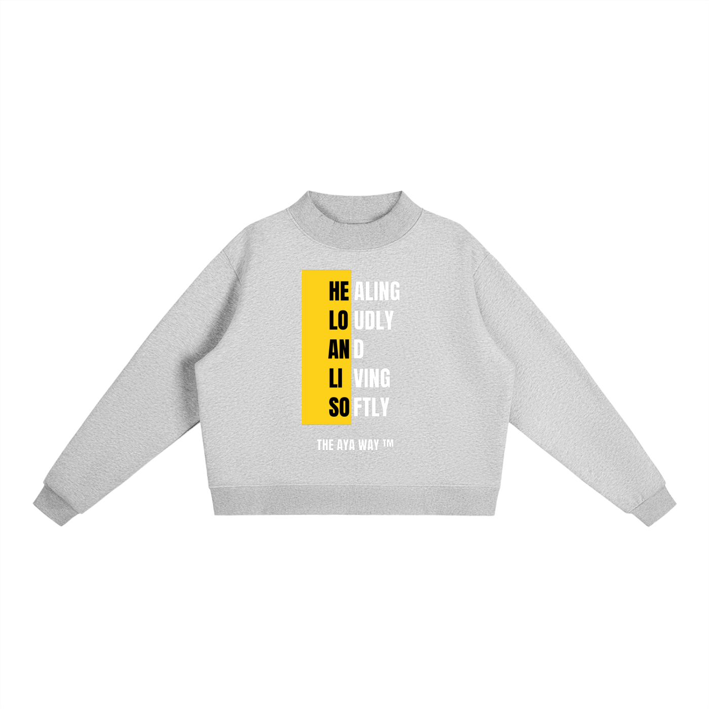 Healing Loudly, Living Softly Essential Fleece Mock-Neck Crew Sweatshirt