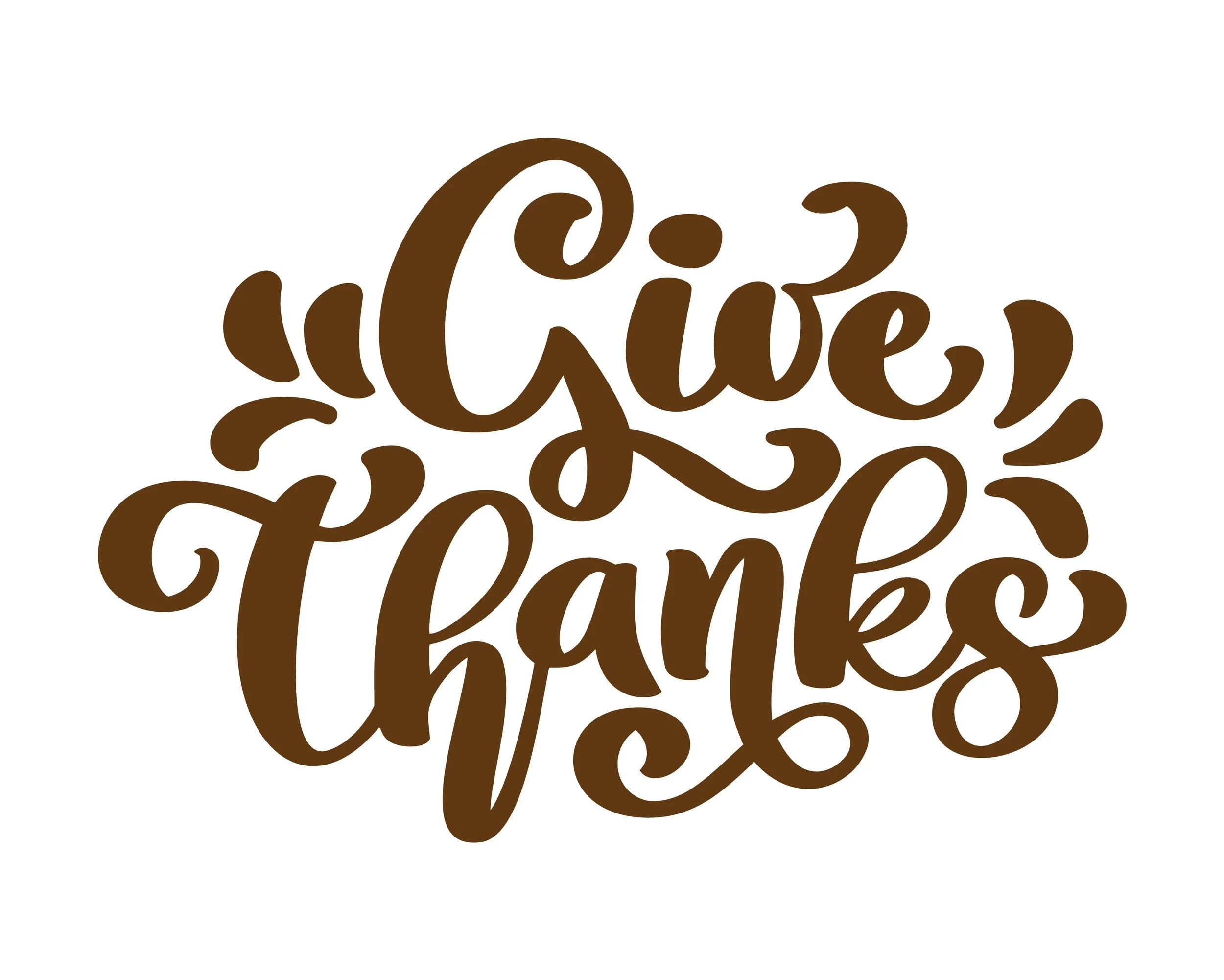 Give Thanks.