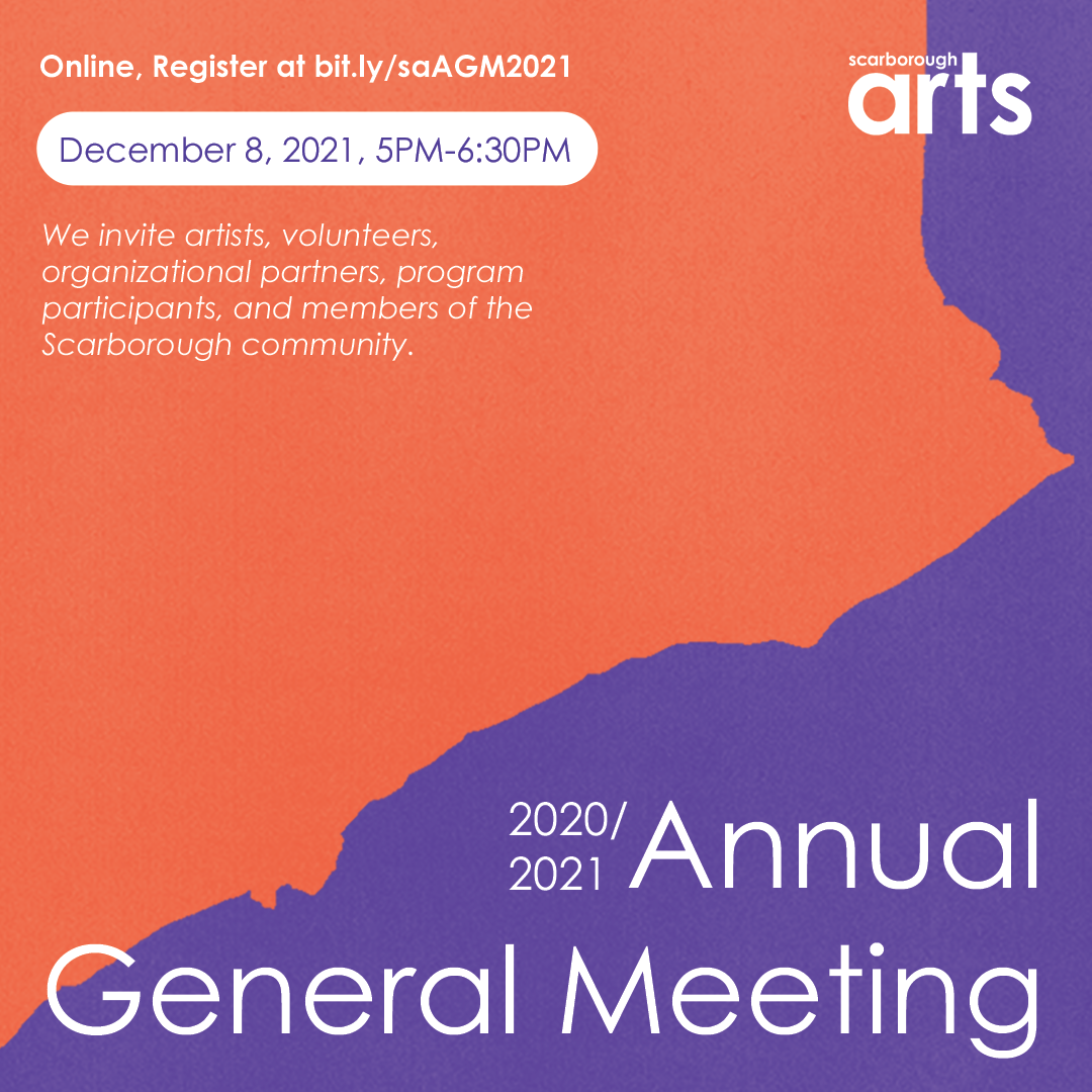 You’re Invited to Scarborough Arts’ Annual General Meeting on the new date of Wednesday, December 8th at 5PM!