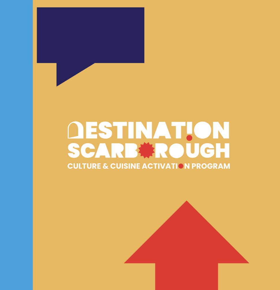 Scarborough Arts Launches Destination Scarborough Activation Program to Spotlight Local Restaurants Through Arts, Culture and Cuisine