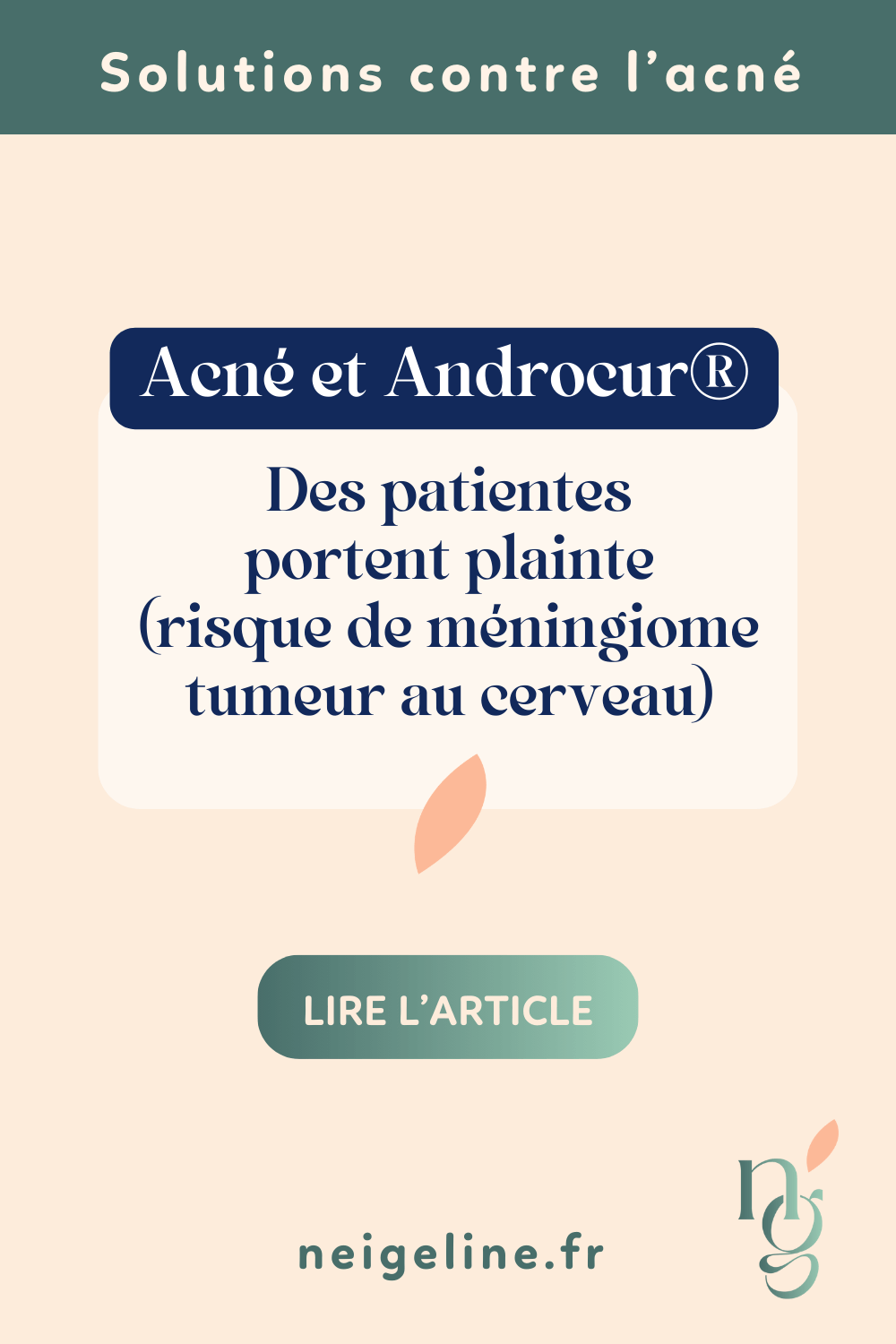Androcur®, un traitement prescrit contre l'acné mis en cause en ...