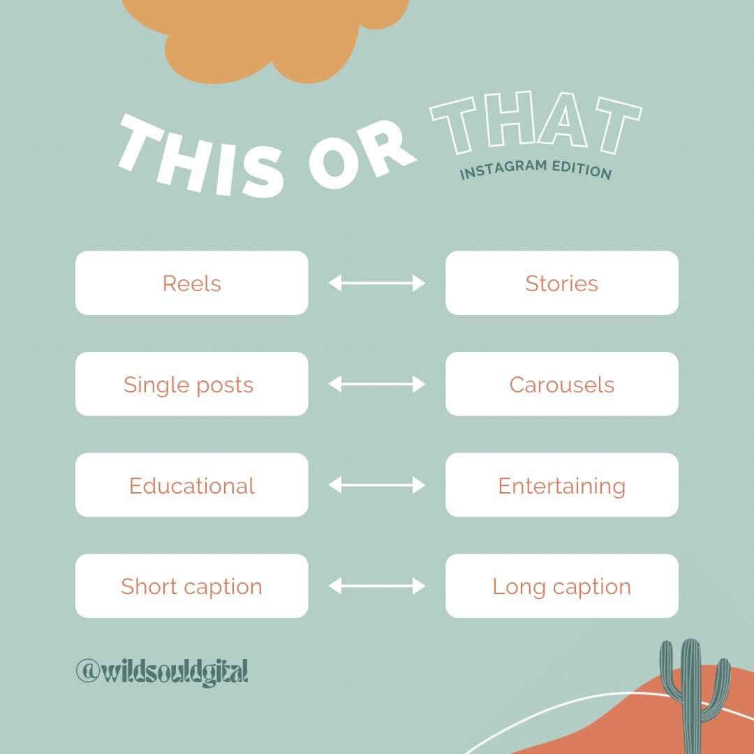 👉🏻 THIS OR THAT 👈🏻 Instagram edition!

What type of posts make you stop the scroll on the gram? 📲 

Do you prefer👇🏻

🌵 Reels or stories?
☀️ Single image/graphic posts or carousels?
🌵 Educational or entertaining posts?
☀️ Short or long captio