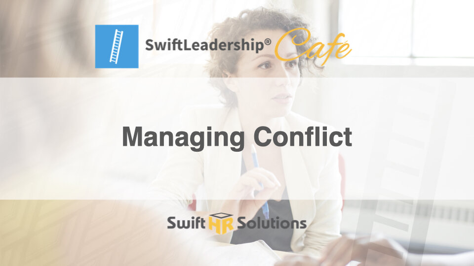 SwiftLeadership Cafe Managing Conflict.001.jpeg