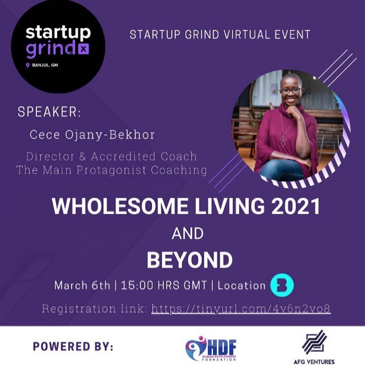 Startup Grind is the world&rsquo;s largest community of startups, founders, innovators &amp; creators. 

This Saturday March 6th, 3pm GMT (6pm EAT) I&rsquo;ve been invited by their Banjul Chapter, to discuss the topic of &ldquo;wholesome living&rdquo