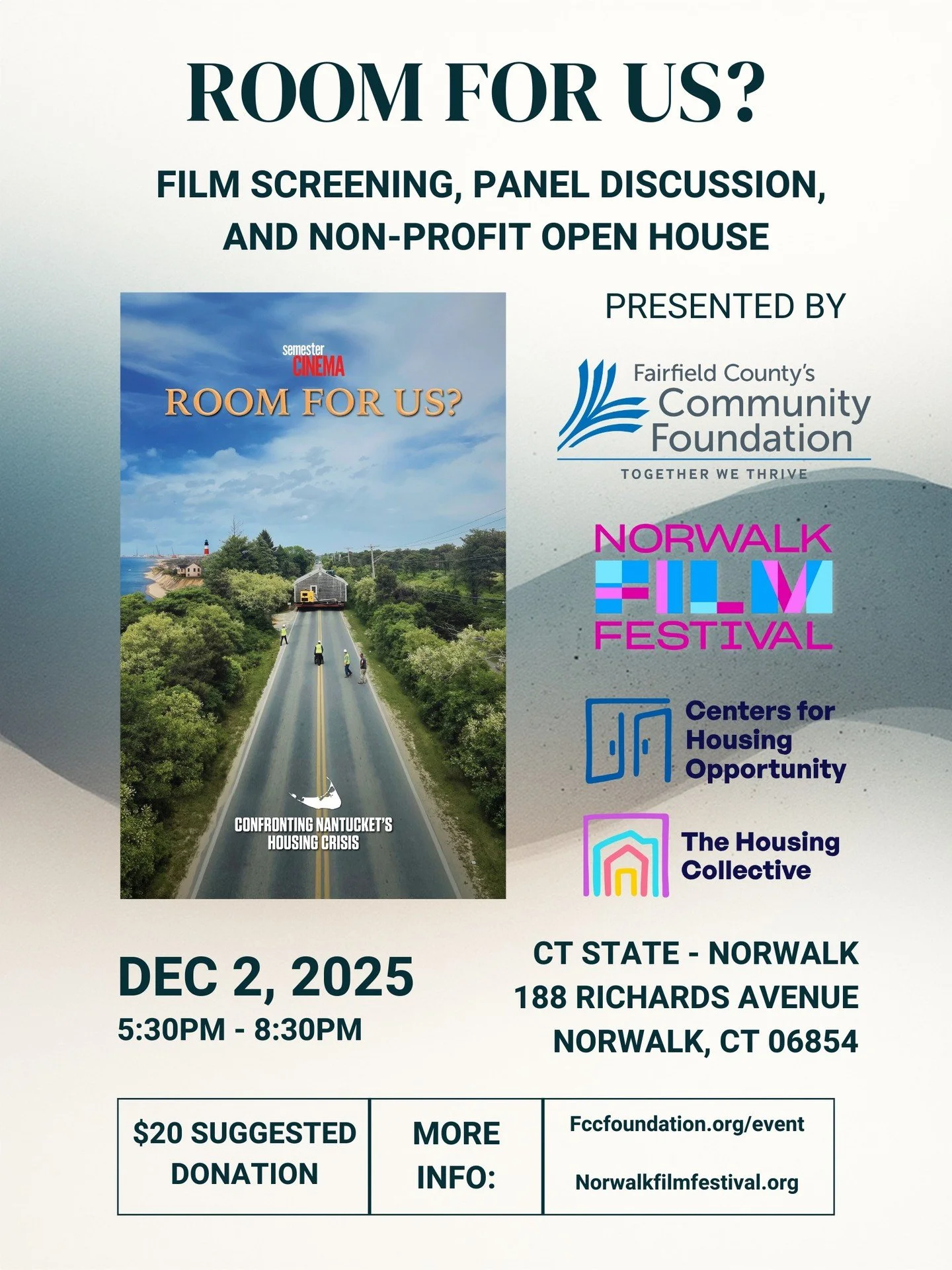 Join us December 2nd at CT State Norwalk (NCC) for a screening of &quot;Room For Us?&quot; This screening is in partnership with Fairfield County's Community Foundation. The screening will be followed by a panel discussion on housing ineqality in Fai