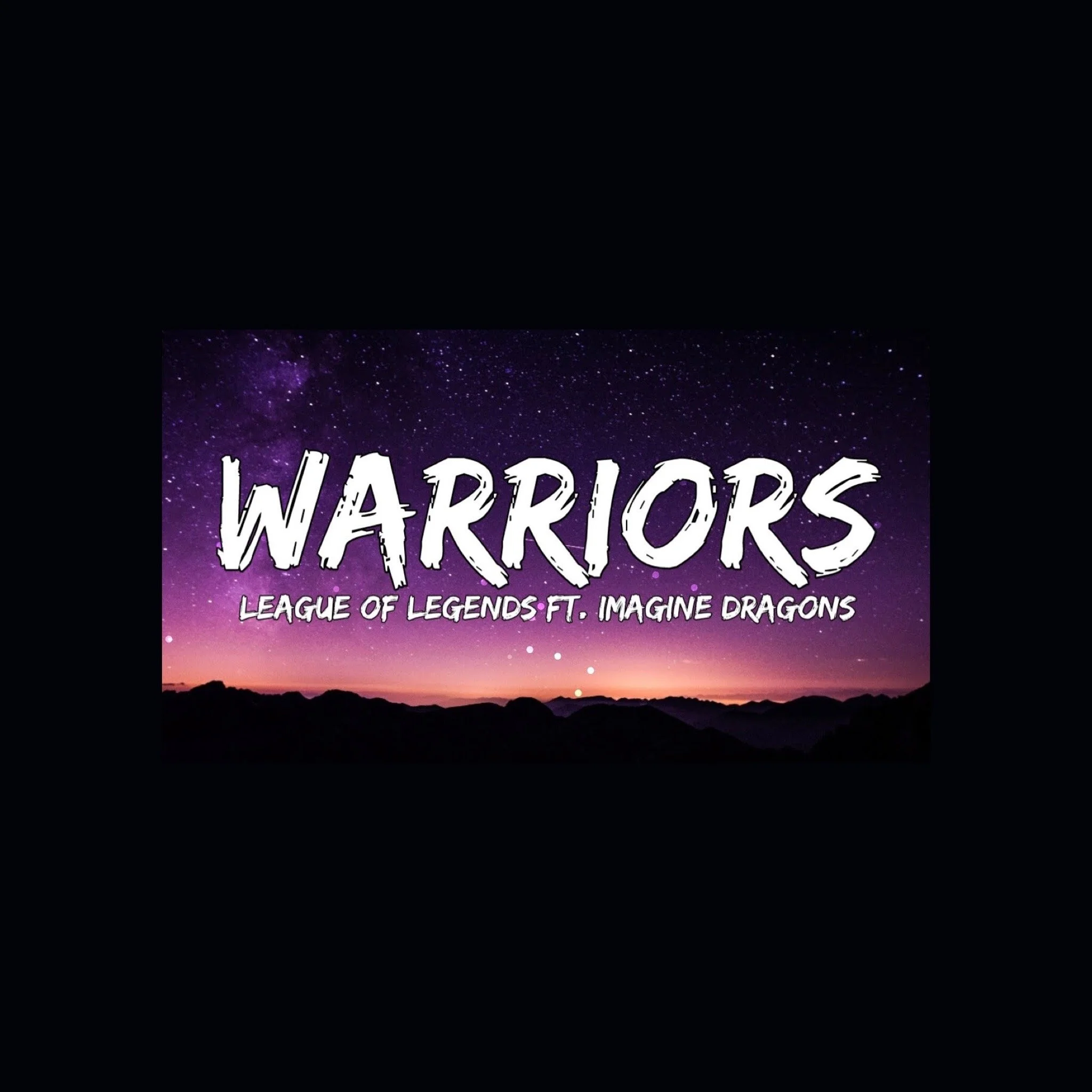 Warriors ft. Imagine Dragons