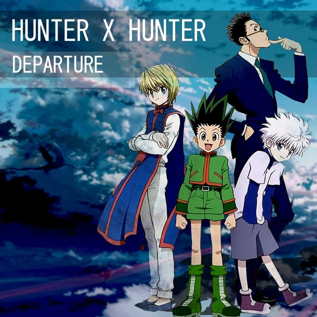 Departure! Hunter x Hunter