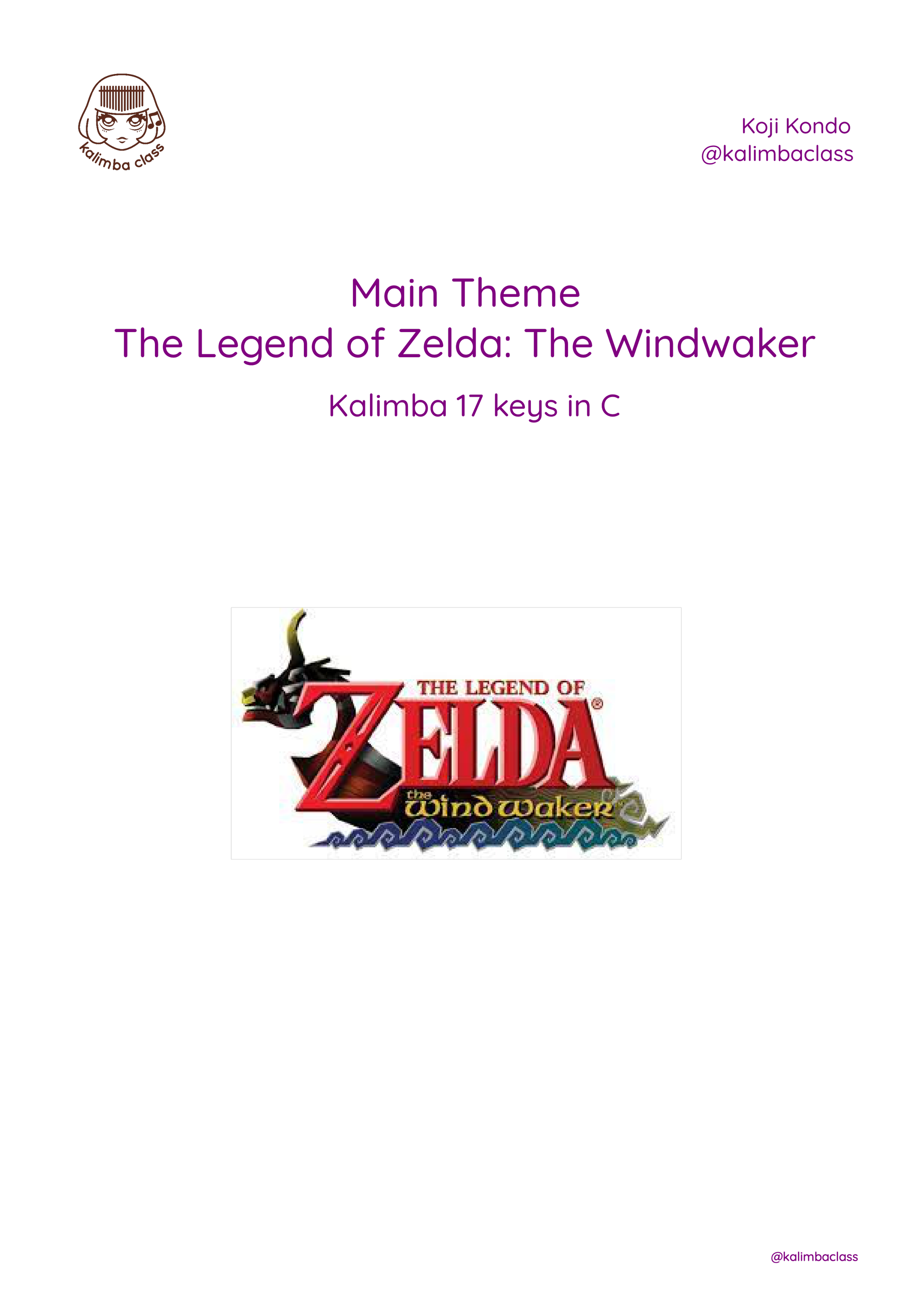 Main Theme, The Legend of Zelda: The Windwaker , Kalimba 17 keys in C.