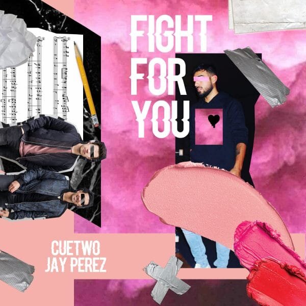 CUETWO drops their catchy single "Fight For You" ft. Jay Perez