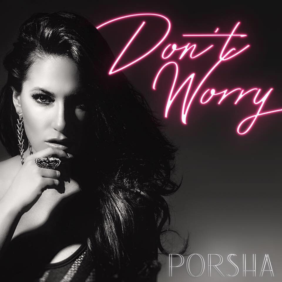 Porsha releases her first EP with "Don't Worry"