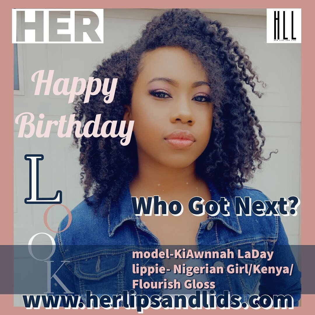 Happy Birthday from HLL

www.herlipsandlids.com