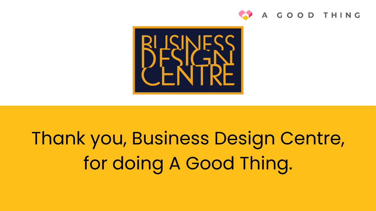 Thank you Business Design Centre for doing a good thing