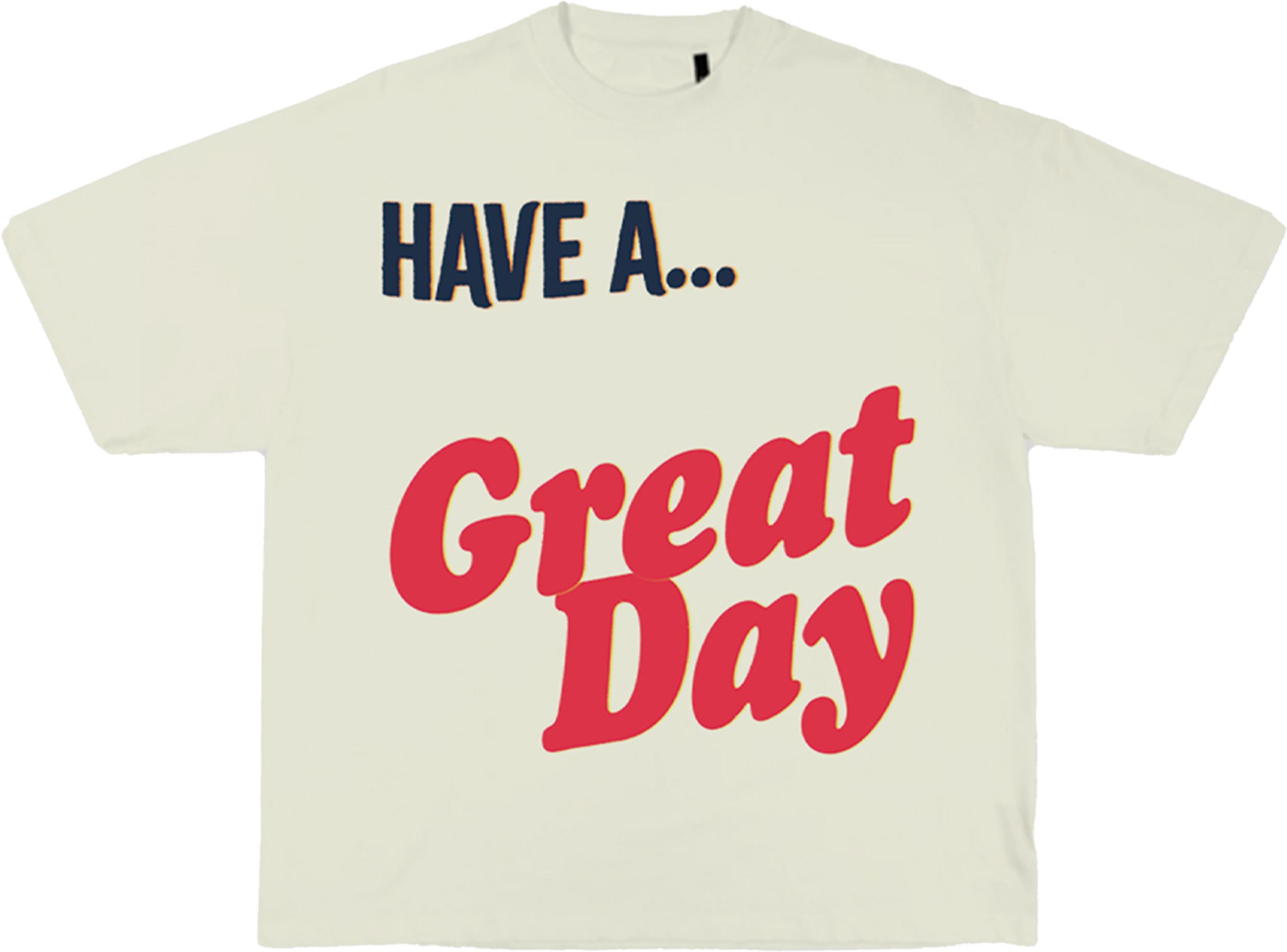 HAVE A GREAT DAY.png