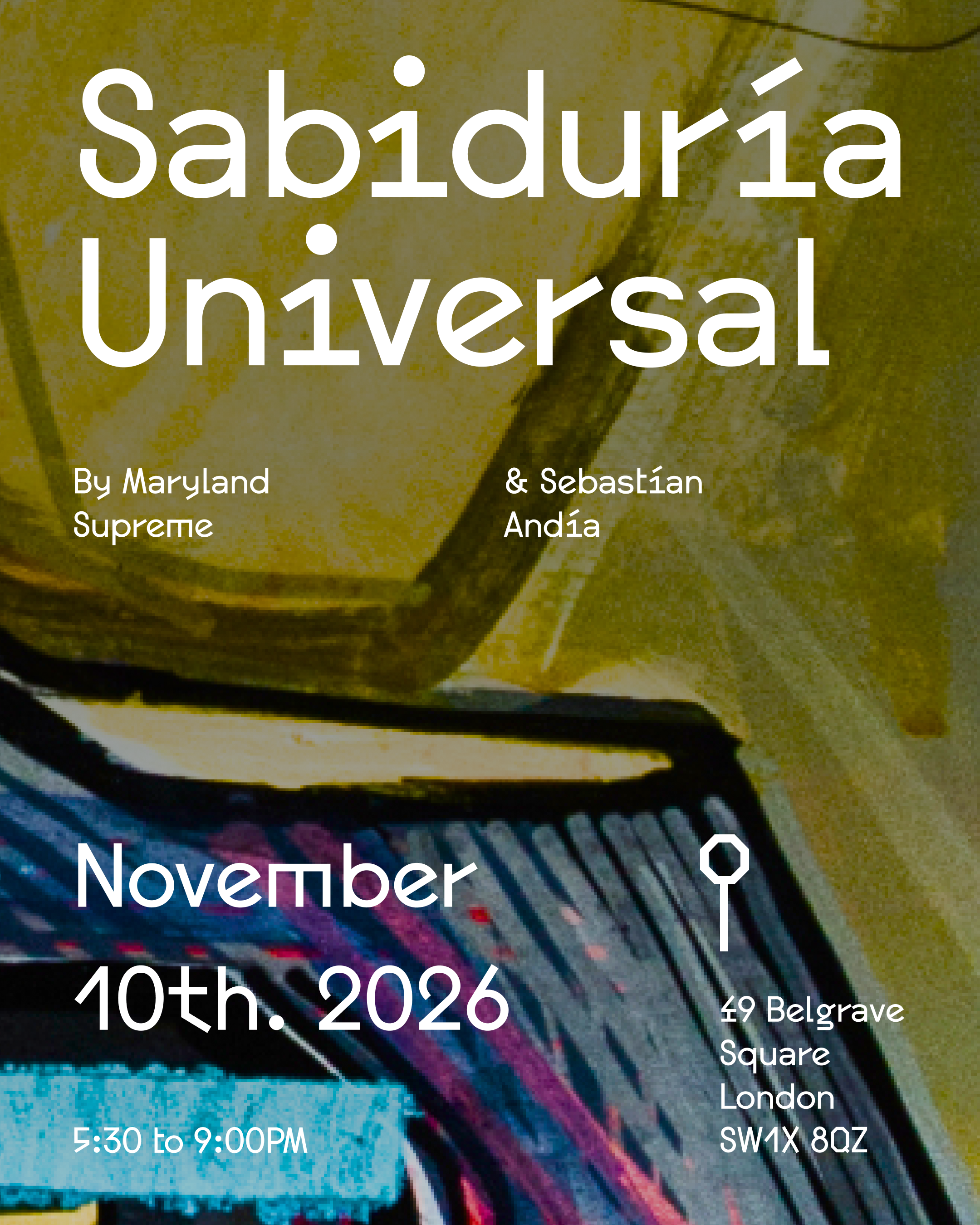 Sabiduría Universal exhibition poster by Sebastian Andia and Mauricio Salatino