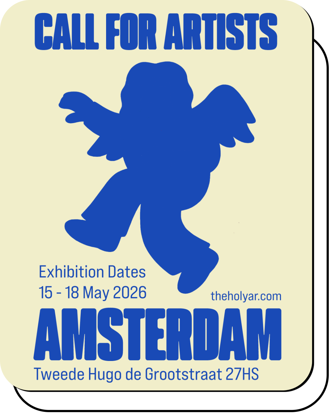 Poster for the 'Amsterdam Call for Artists' exhibition, taking place from February 6th to 9th, 2026, at Tweede Hugo de Grootstraat 27, Amsterdam. Features bold red text on a light background, with a small cartoon angel in the center.