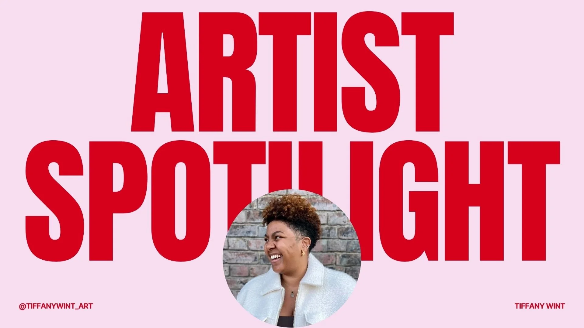 Artist spotlight : tiffany wint