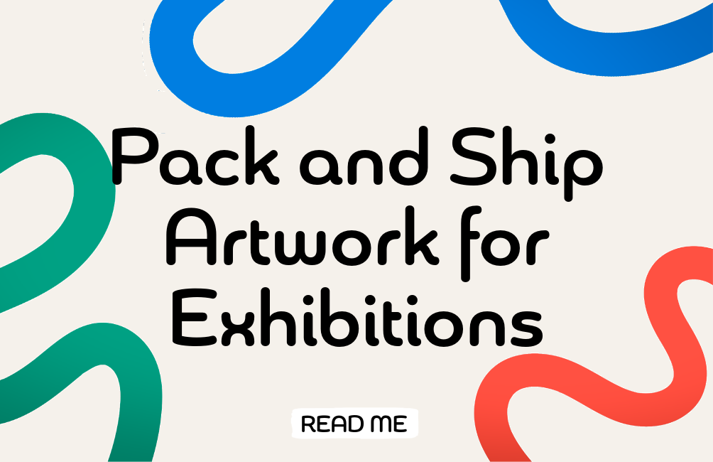 Shipping and Packaging Artwork for Exhibition – Tips from The Holy Art