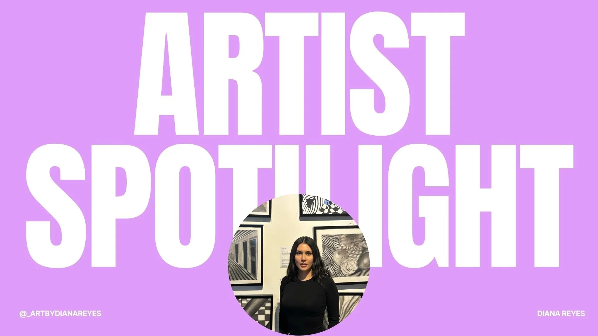 Artist spotlight : Diana Reyes