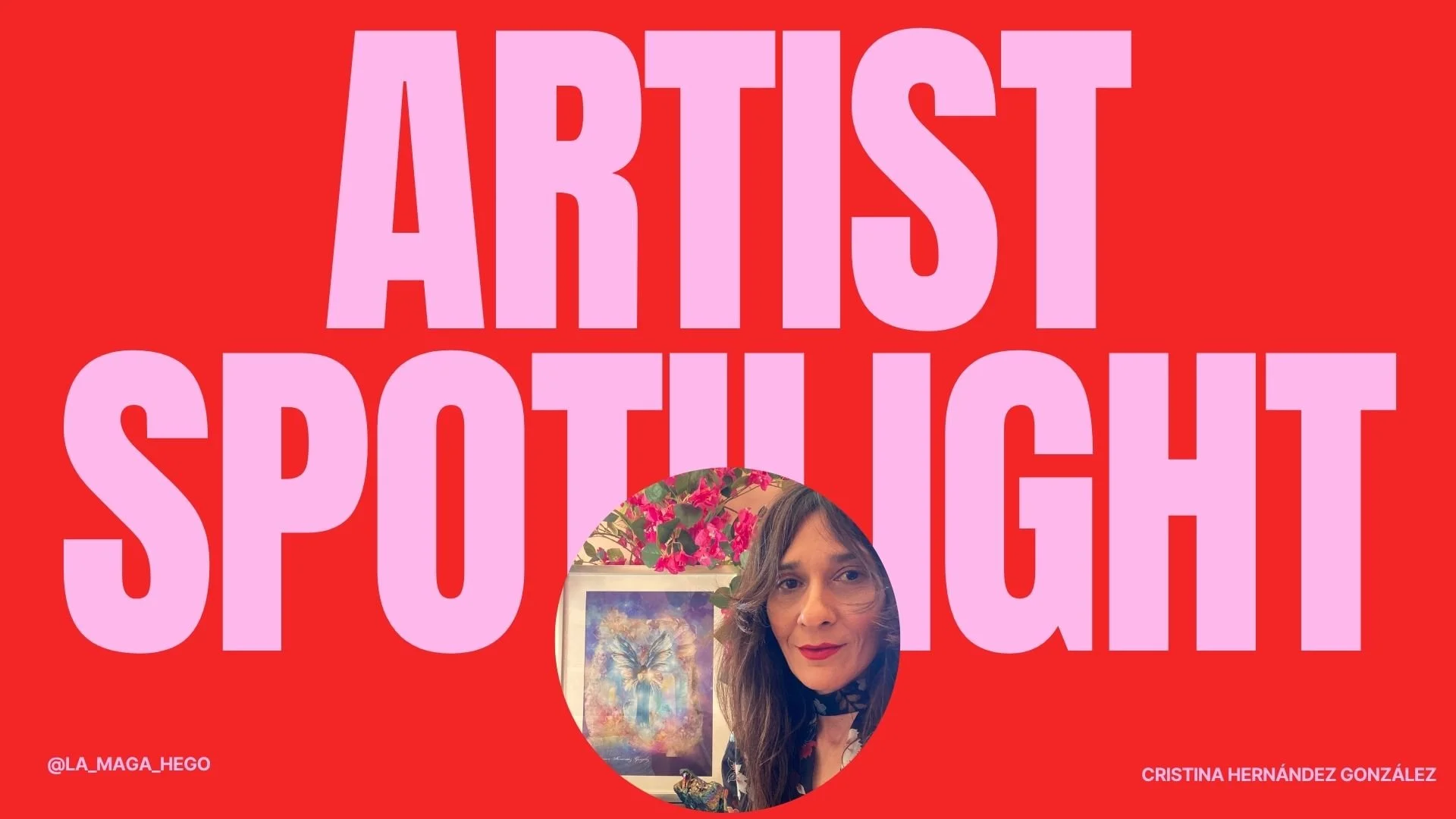 Artist spotlight : Cristina Hernández González