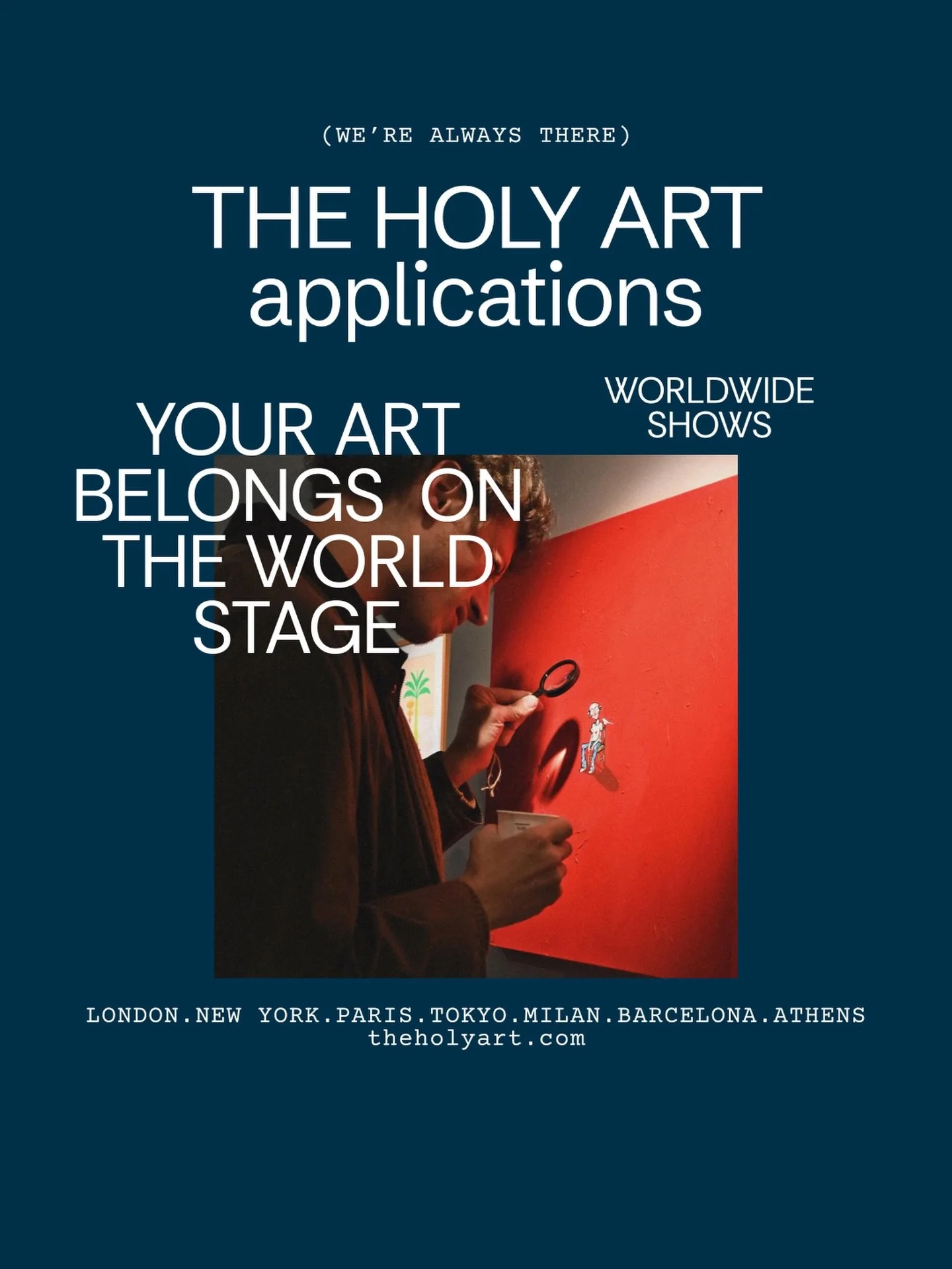 Your art belongs on the world stage.

London. New York. Tokyo. Paris. Barcelona. Milan. Athens. Amsterdam. Times Square.

Physical &amp; Digital Exhibition. Your art on the wall. Your art on the screen.

All mediums. Open theme. All countries.

25,00