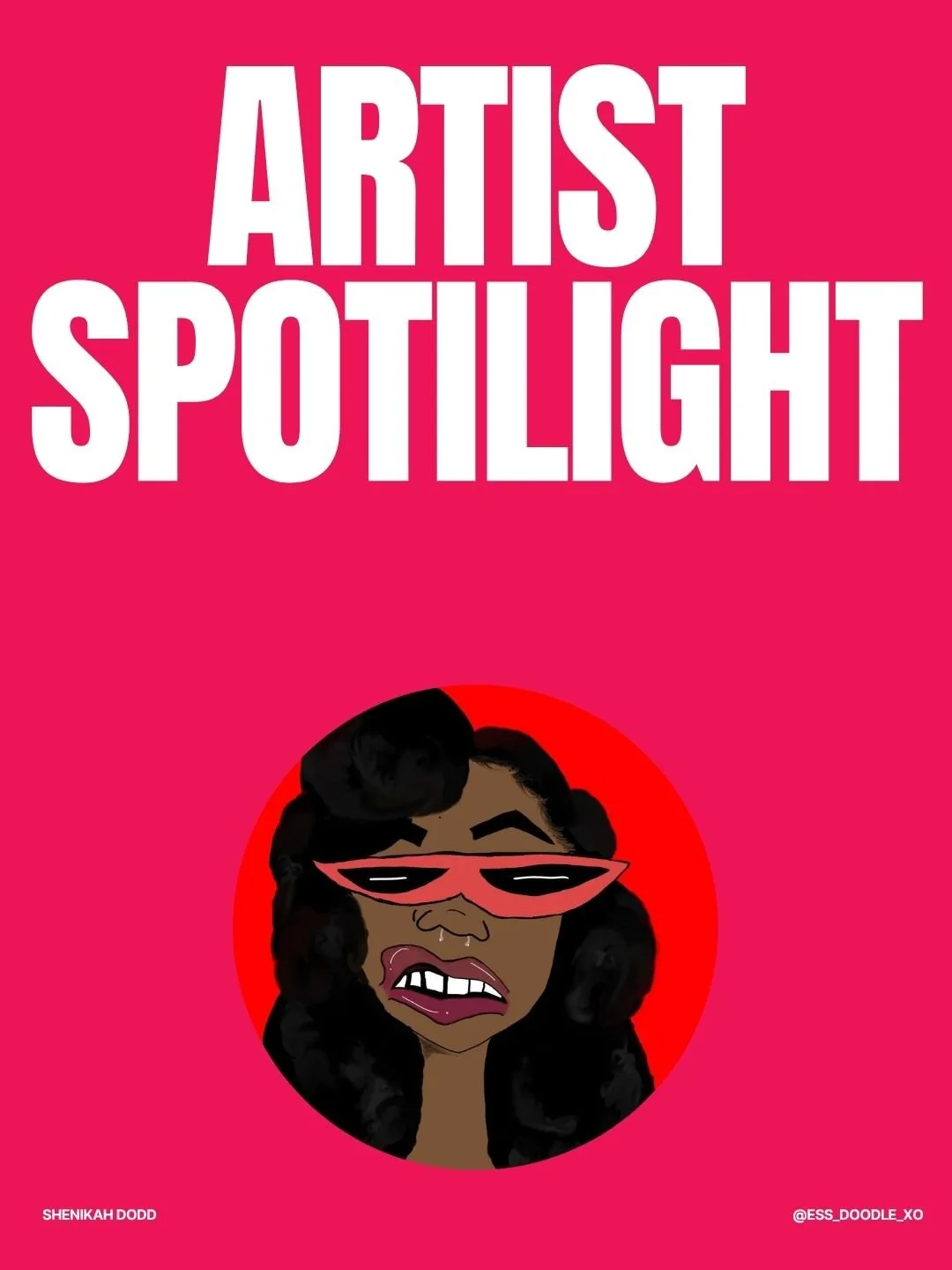 Artist spotlight : Shenikah Dodd