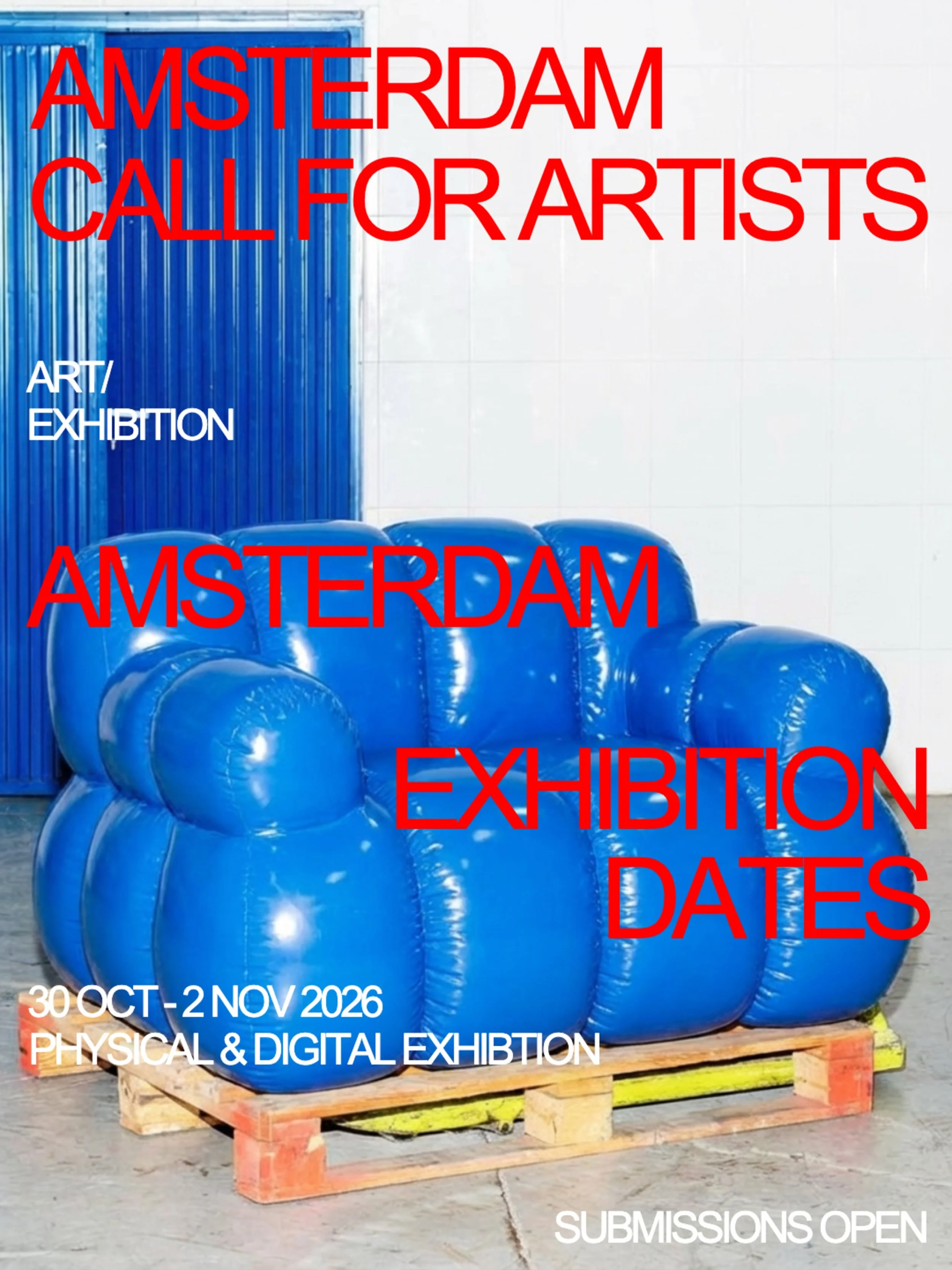 🇳🇱 CALL FOR ARTISTS &mdash; AMSTERDAM

30 October to 2 November 2026. Where art meets the world.

Your art on the gallery wall. Your art on the digital screen. Your art in the catalogue.

Physical &amp; Digital Exhibition
All mediums. Open theme. A
