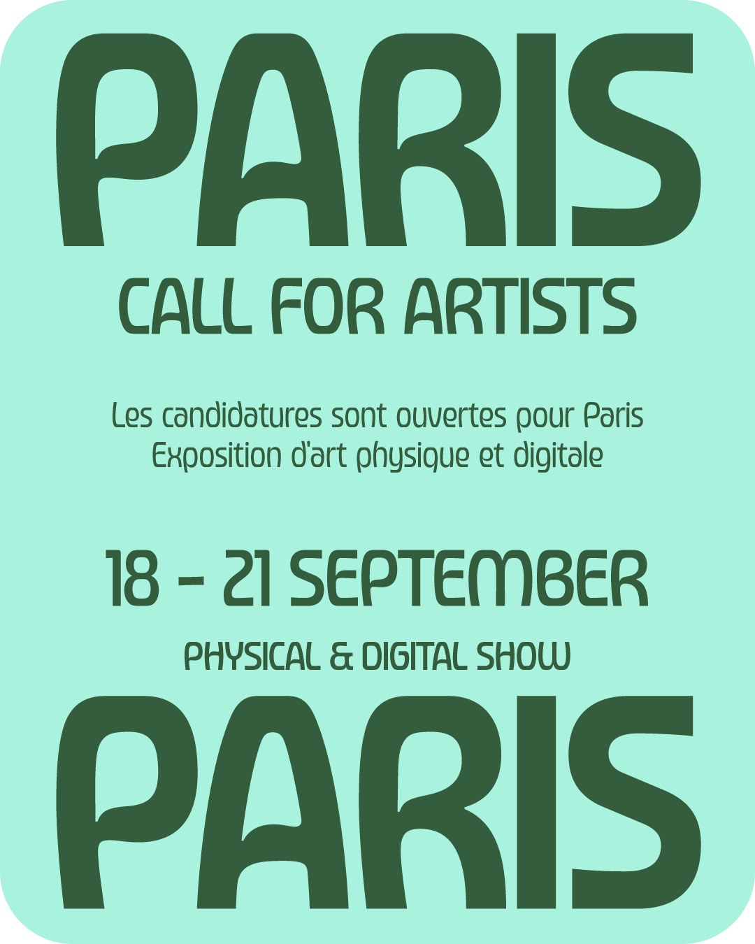 Poster announcing a call for artists for an art exhibition in Paris, happening from September 18 to 21, featuring physical and digital art.