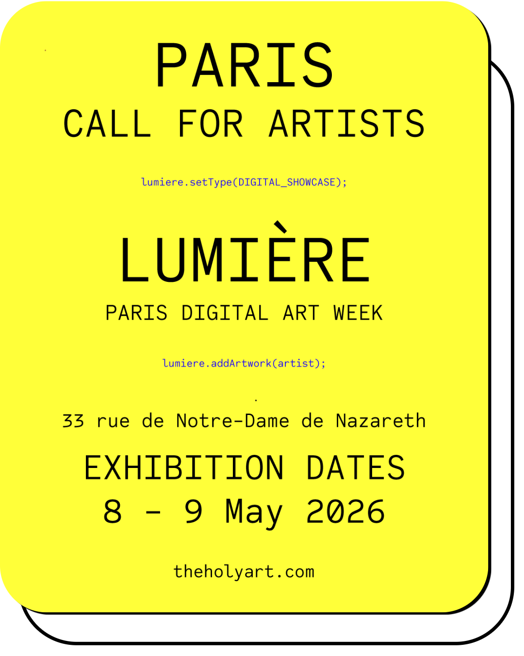 Yellow poster advertising the Paris Digital Art Week, calling for artists to submit their artwork for an exhibition on May 8-9, 2026, at 33 rue de Notre-Dame de Nazareth, with the website theholyart.com.