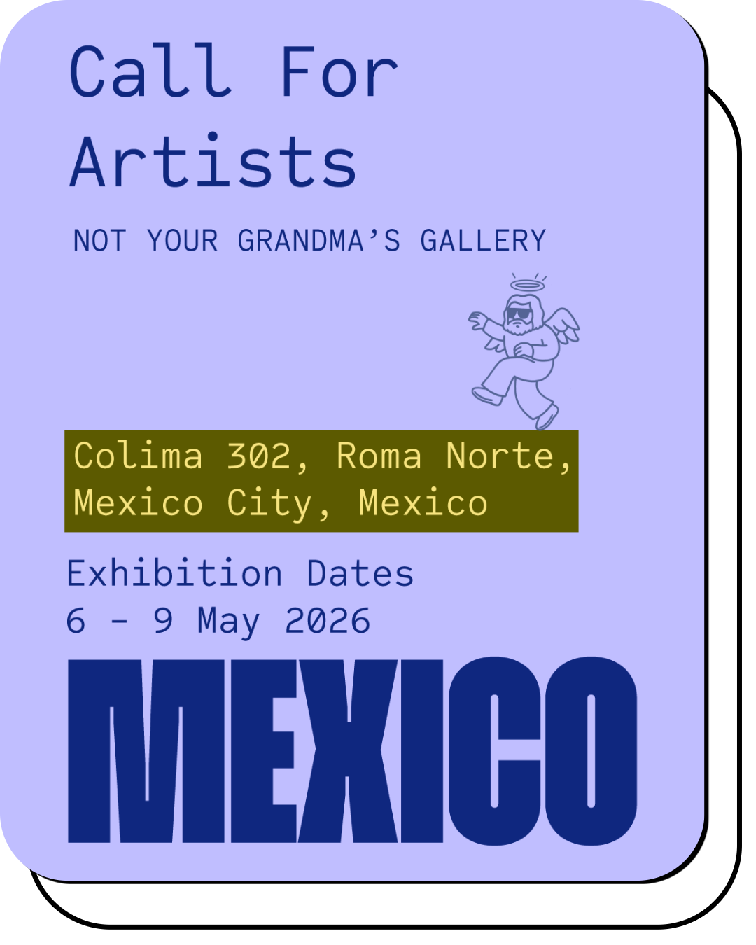 Event poster in orange background with white bold text announcing an art exhibition in Mexico from January 22 to 25, 2026, at Colima 302 Roma NTE, featuring a call for artists. The bottom section has a blue background with white text that says 'MEXICO'.