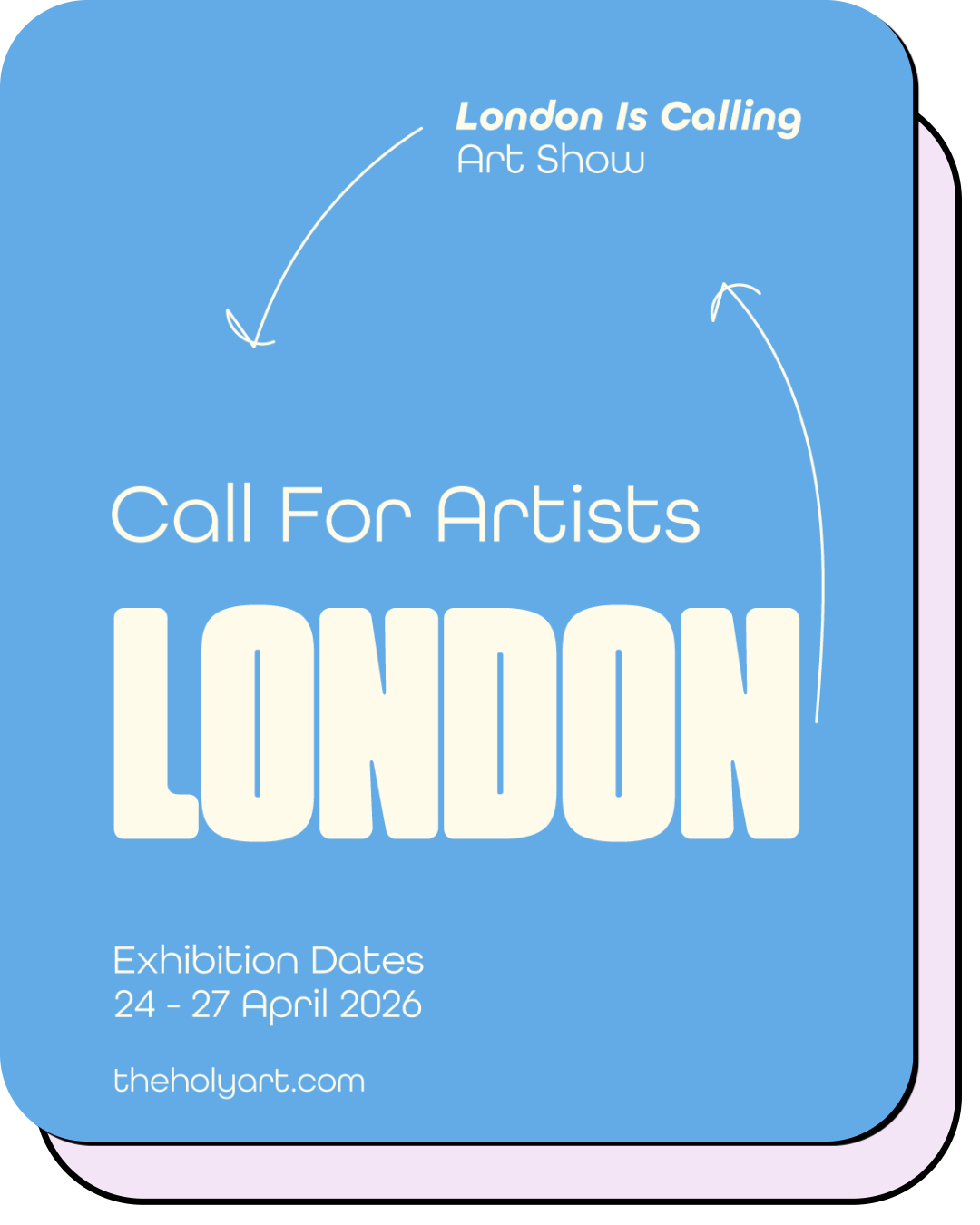 Poster for art exhibition titled 'London is Calling: Call for Artists'. Features illustrations of three people riding bicycles, representing a diverse group. Details include exhibition dates from October 23 to October 26, 2025, at 67 Great Titchfield Street, London. The poster uses green and red colors.