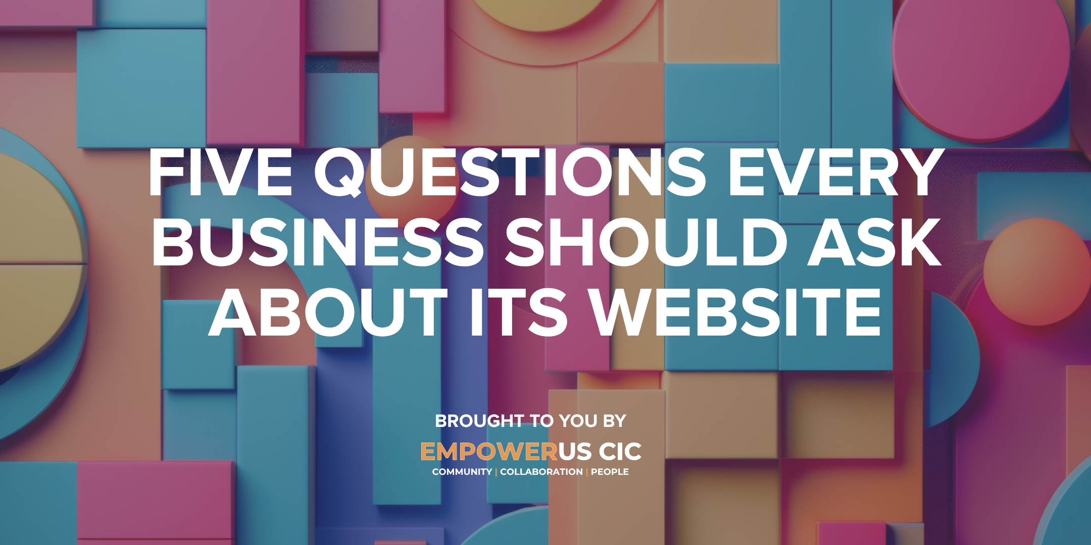Website Security | Five Questions Every Business Should Ask About Its Website