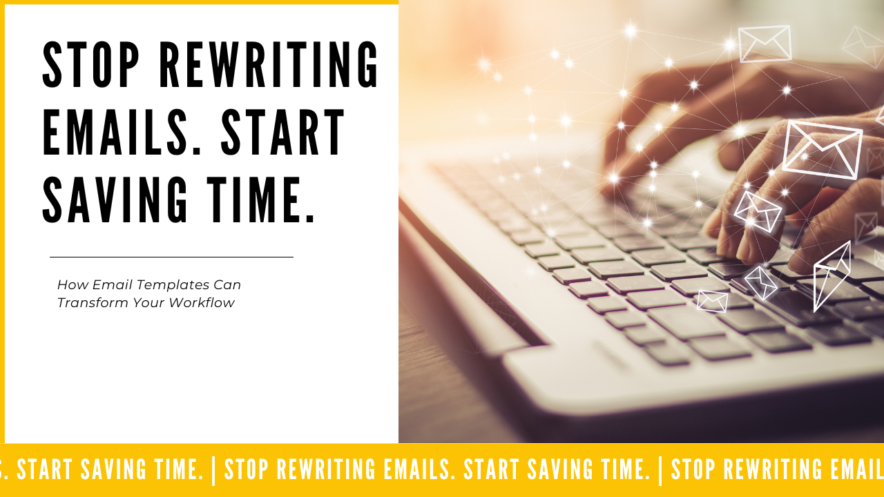 How Email Templates Can Save You Hours