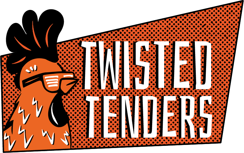TWISTED TENDERS