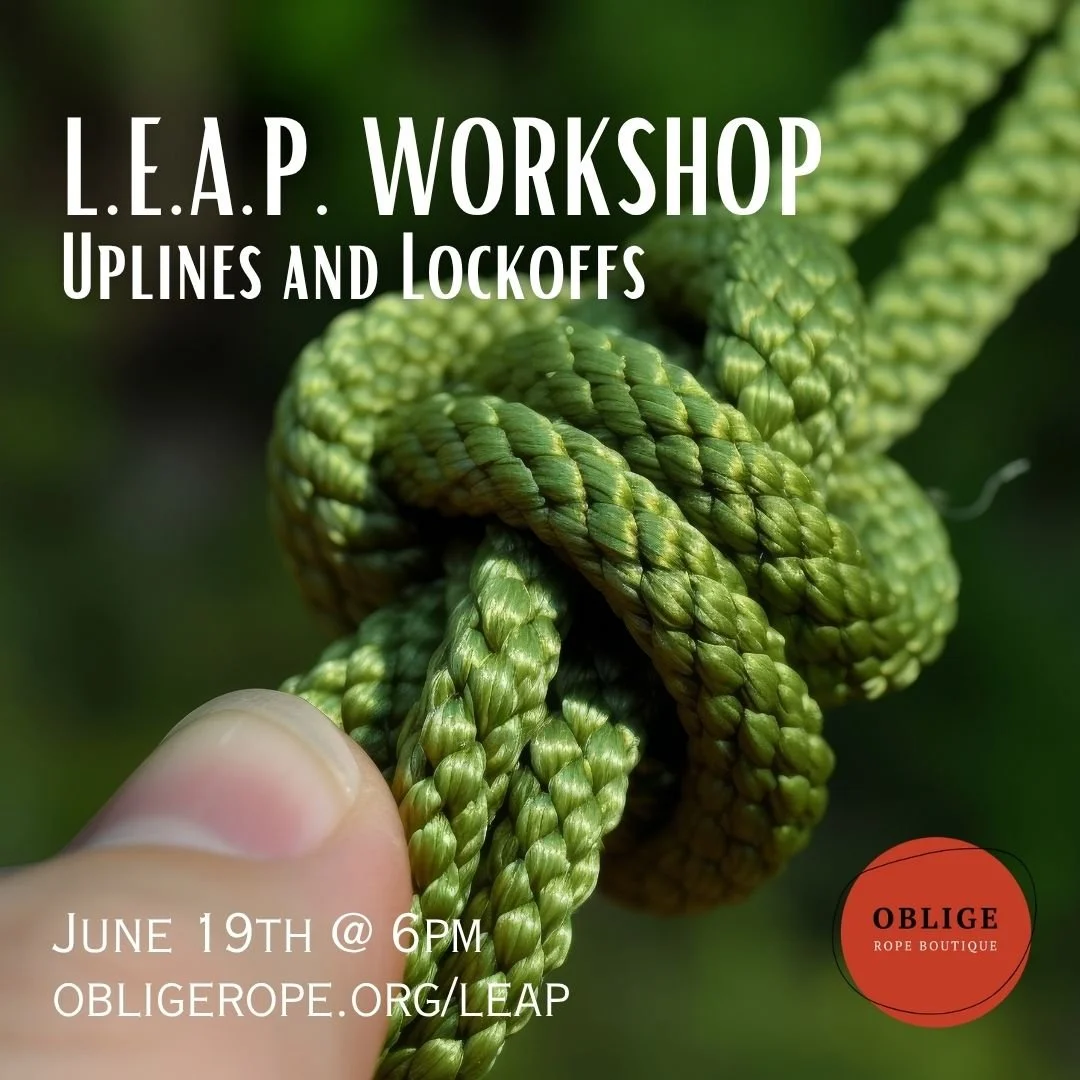 L.E.A.P. Workshop -"Up-lines and Lock offs in the dungeon" (BDSM/Kink Class)